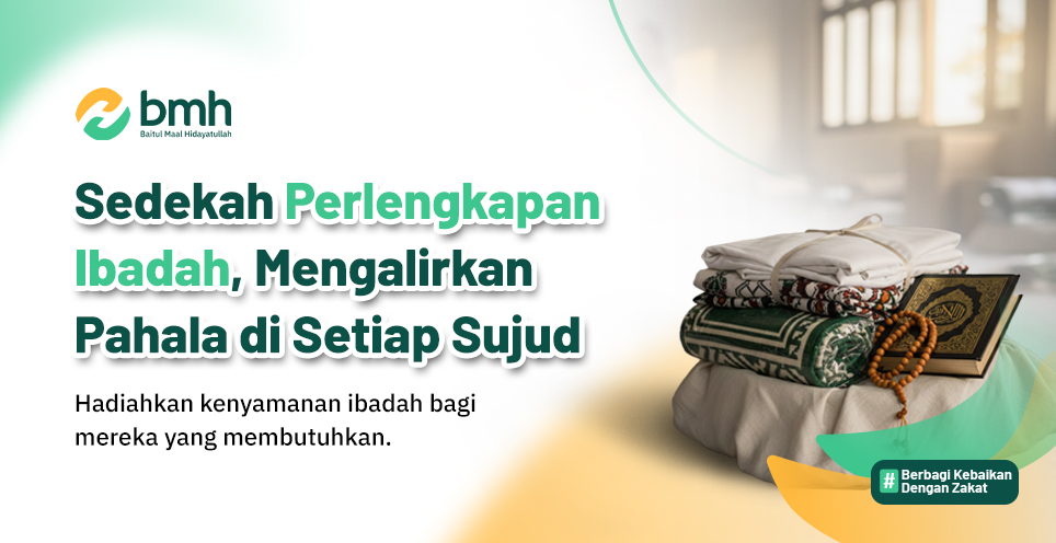 Perlengkapan Ibadah Layak, Jalan Kekhusyukan Mereka - BMH Kaltim